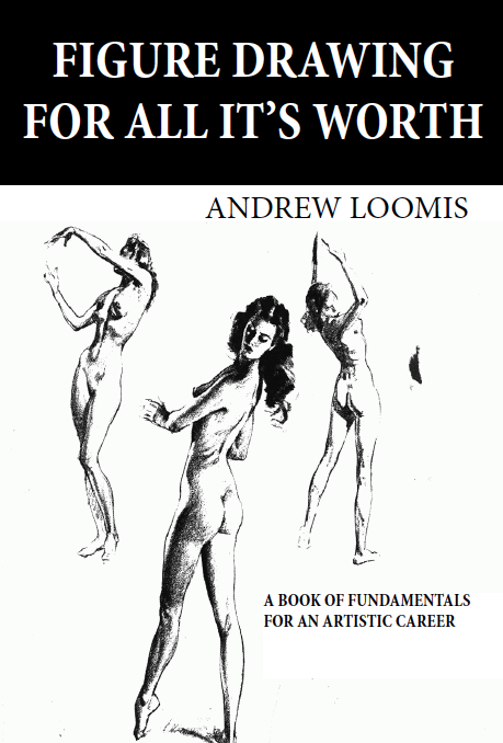 Figure Drawing for all it's Worth